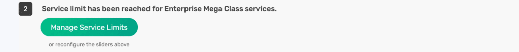 If your account doesn’t have enough IaaS remaining to support the service you want to create, you’ll be instructed to contact us about getting your account size increased.