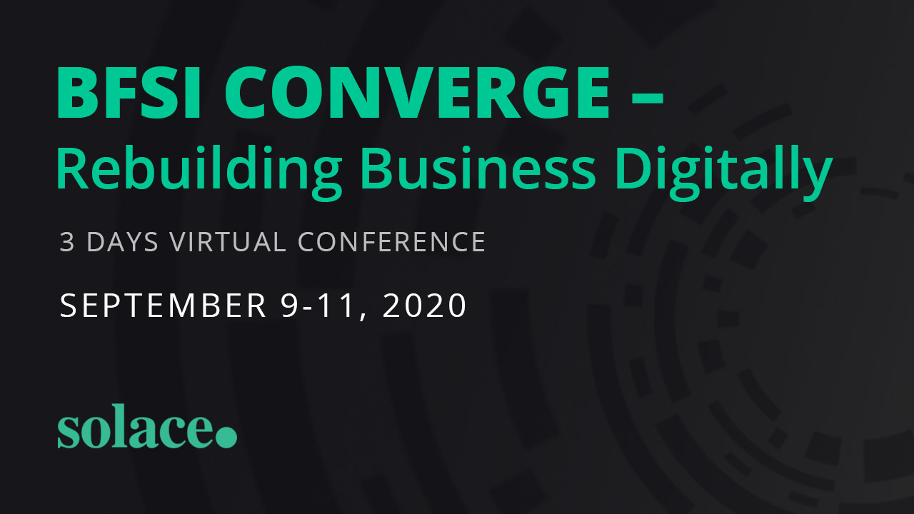 BFSI CONVERGE - Rebuilding Business Digitally - September 9-11, 2020