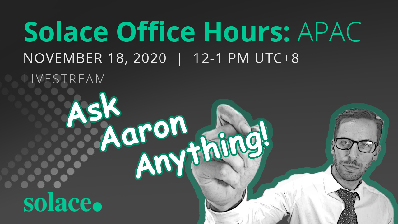 Solace Office Hours: APAC