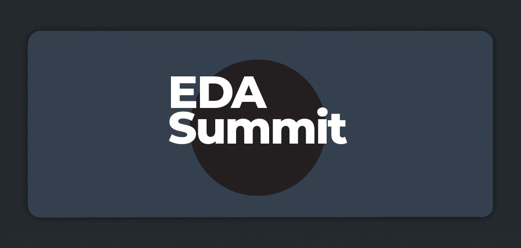 Event-Driven Architecture Takes Center Stage at EDA Summit on May 19, 2021