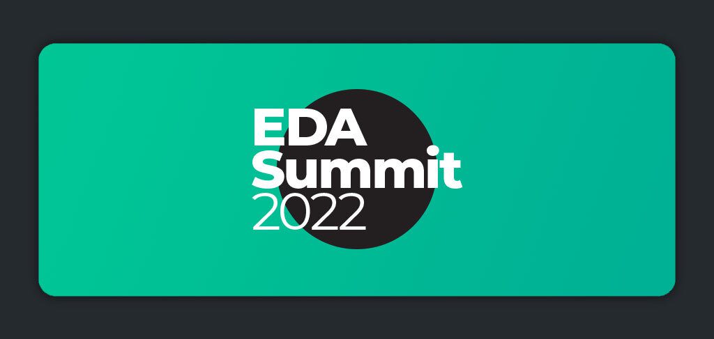 How to Get the Most Out of Your EDA Summit 2022 Experience | Solace