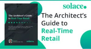 Architect's Guide to Real-time Retail