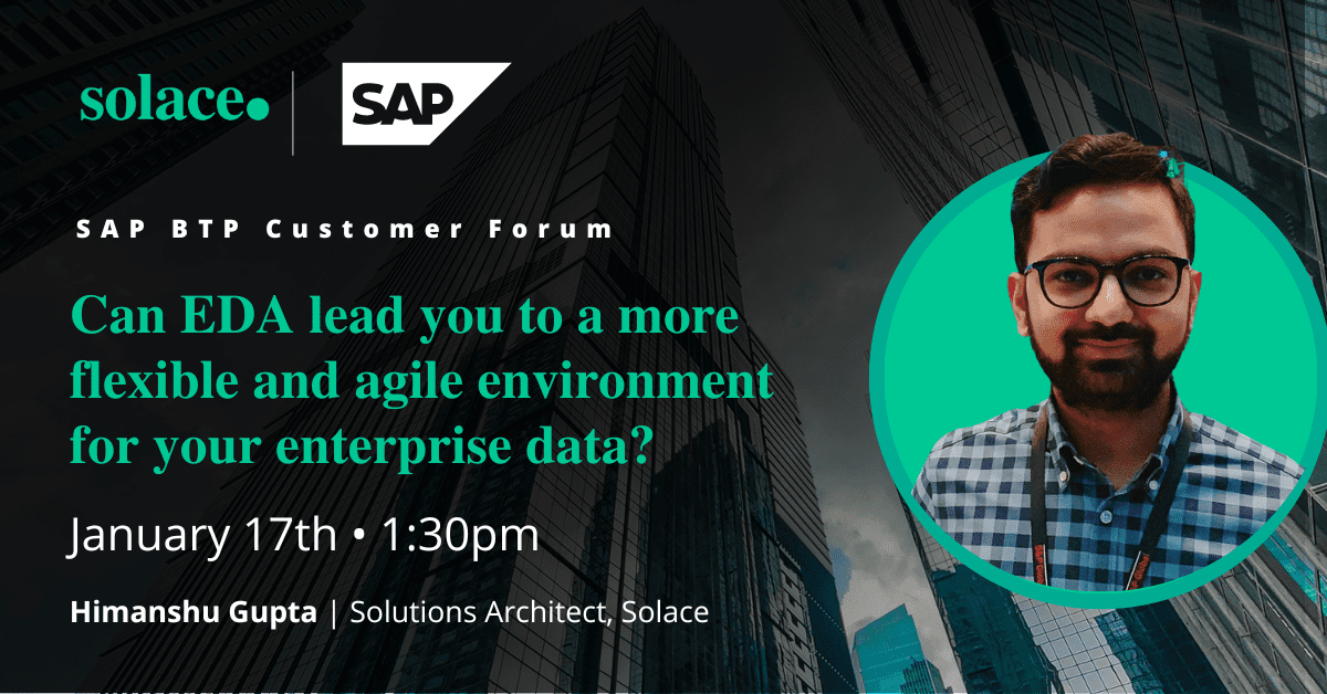 Speaking session: Can an Event Driven Architecture lead you to a more flexible and agile environment for your enterprise data?