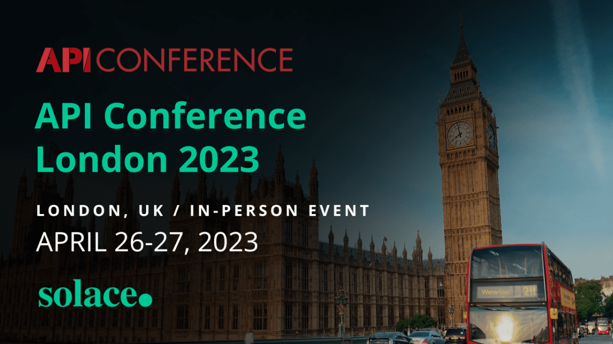 API Conference London 2023 Solace