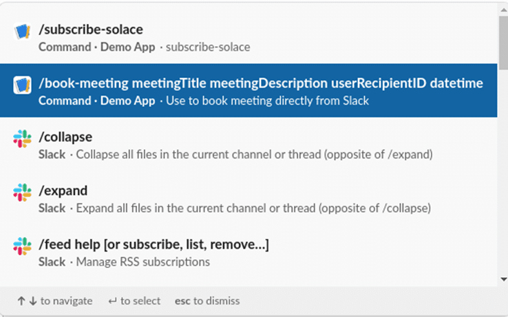 Figure 15: Slash commands are displayed when type “/” in the Slack chat