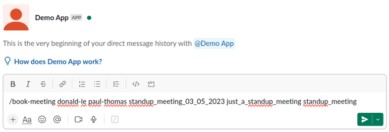 Figure 16: Example of how to book meeting using Slack slash command