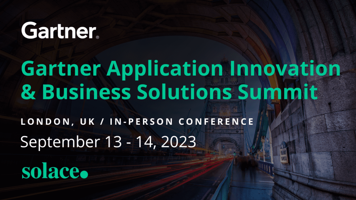 Gartner Application Innovation & Business Solutions Summit Solace