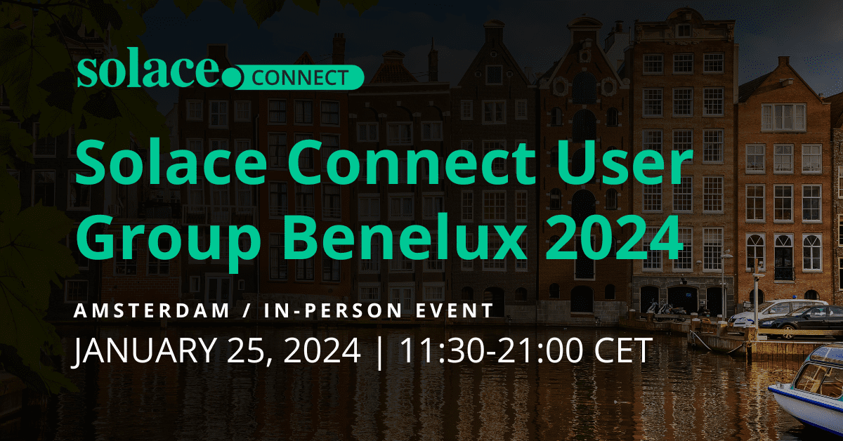 Solace User Group Benelux 2024