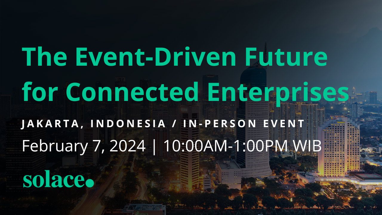 EDA Summit Series: Roundtable – Jakarta – The Event-Driven Future for Connected Enterprises