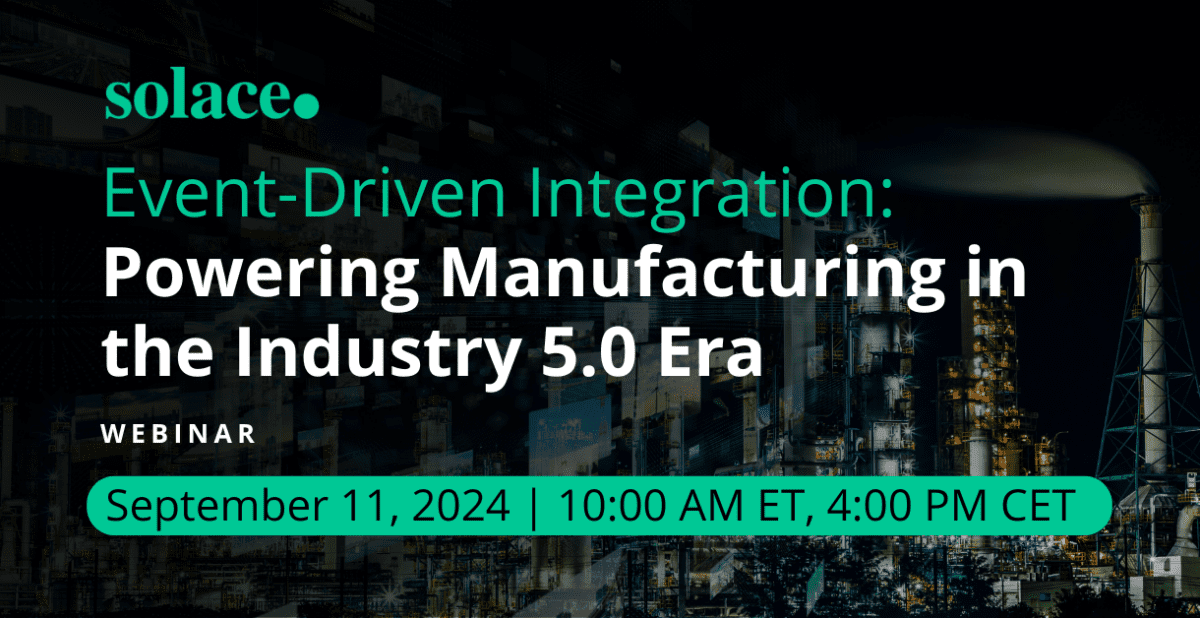 Manufacturing Event Rds Event-Driven Integration: Powering Manufacturing in the Industry 5.0 ...