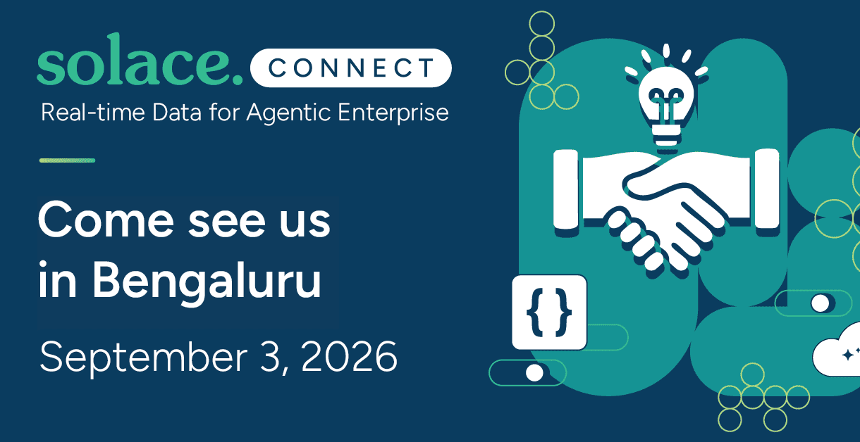 Solace Connect Bengaluru Real-time Data for Agentic Enterprise