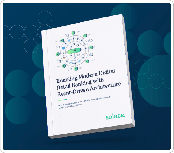 Enabling Modern Digital Retail Banking with Event-Driven Architecture