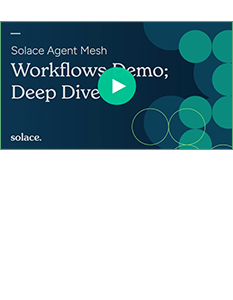 Understanding Workflows in Solace Agent Mesh | Solace