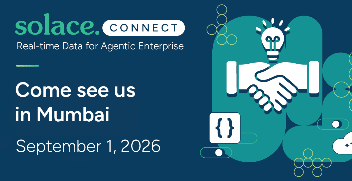 Solace Connect Mumbai Real-time Data for Agentic Enterprise